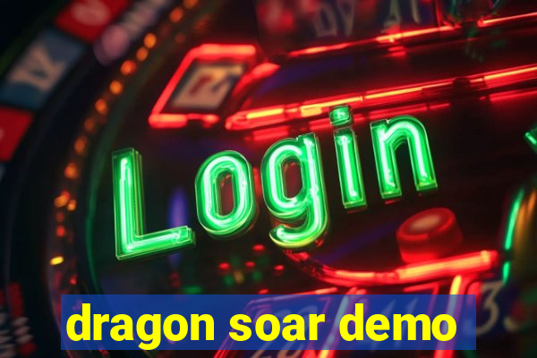 dragon soar demo